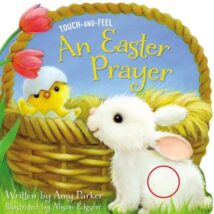 An Easter Prayer Touch & Feel Book